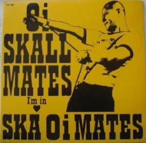 Oi-Skall Mates - 2000 - I'm in Love Ska Oi Mates