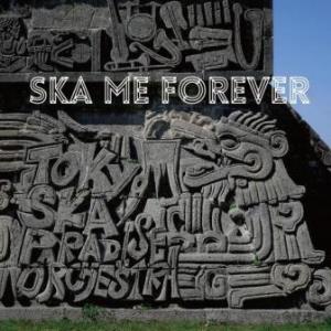 Tokyo Ska Paradise Orchestra - 2014 - Ska Me Forever