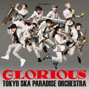 Tokyo Ska Paradise Orchestra - 2018 - Glorious