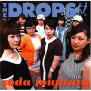 The Drops - 2008 - Soda Fountain