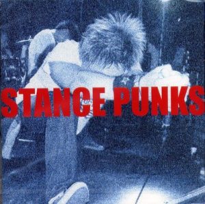 Stance Punks - 2001 - Stance Punks