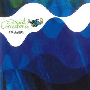 Ska Ska Club - 2002.08.14 - Sound Connection EP
