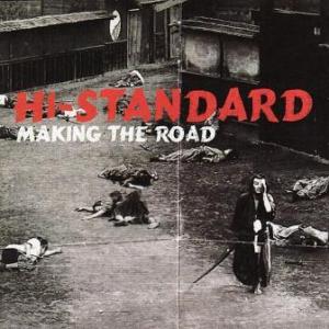 Hi-Standard - 1999 - Making The Road