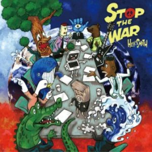 Hey-Smith - 2016 - Stop The War