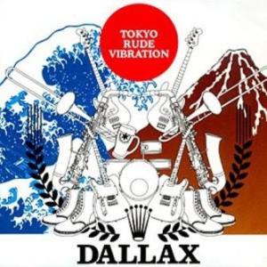 Dallax - 2007 - Tokyo Rude Vibration