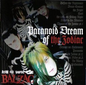 Balzac - 2007 - Paranoid Dream Of The Zodiac