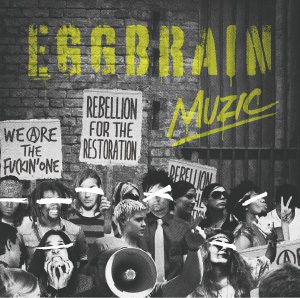 Egg Brain - 2014.02.05 - MUZIC