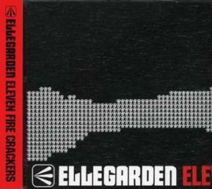 Ellegarden - 2006.11.08 - Eleven Fire Crackers