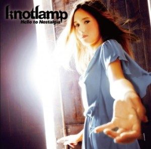 Knotlamp - 2013 - Hello To Nostalgia