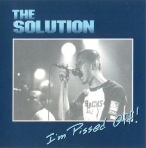 The Solution - 1999 - I'm Pissed Off! (EP)