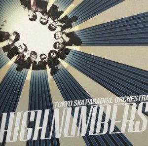 Tokyo Ska Paradise Orchestra - 2003 - High Numbers