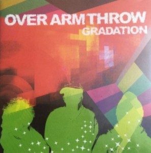 Over Arm Throw - 2004.06.09 - GRADATION