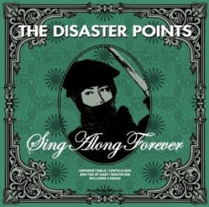 The Disaster Points - 2008 - Sing Along Forever (EP)