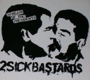 Scream Of The Presidents - 2004 - 2 Sick Bastards