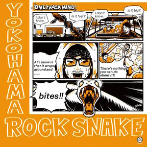 One Track Mind - 2025 - YOKOHAMA ROCK SNAKE